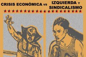 Madrid: Crisis económica y pacto social vs. sindicalismo e izquierda. ¿Estamos preparados?