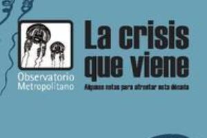 Madrid: Debate sobre el libro «La crisis que viene» de Observatorio Metropolitano