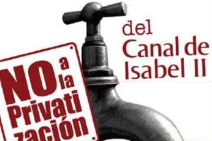 Al La Idea, Madrid: «El agua es de todxs. No privatiación Canal Isabel II»