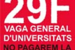 29 F, Barcelona: Huelga general universitaria y manifestación (y continuará)