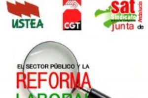 CGT, SAT y USTEA llaman a funcionarios y laborales andaluces a la huelga general