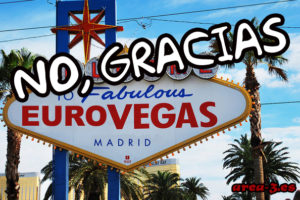 Eurovegas NO: No al empleo a cualquier precio ni de cualquier calidad