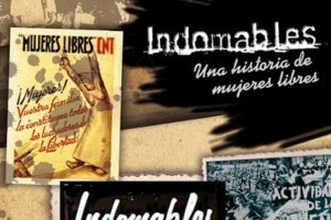 València: Projecció del documental «Indomables. Una historia de mujeres libres»