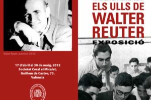 Los Ojos de Walter Reuter: Expoxición alrededor del Instituto Obrero de Valencia