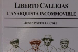 Presentación del libro: «Liberto Callejas. El anarquista inconmovible» en Menorca