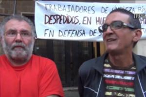 Dos despedidos en huelga de hambre indefinida