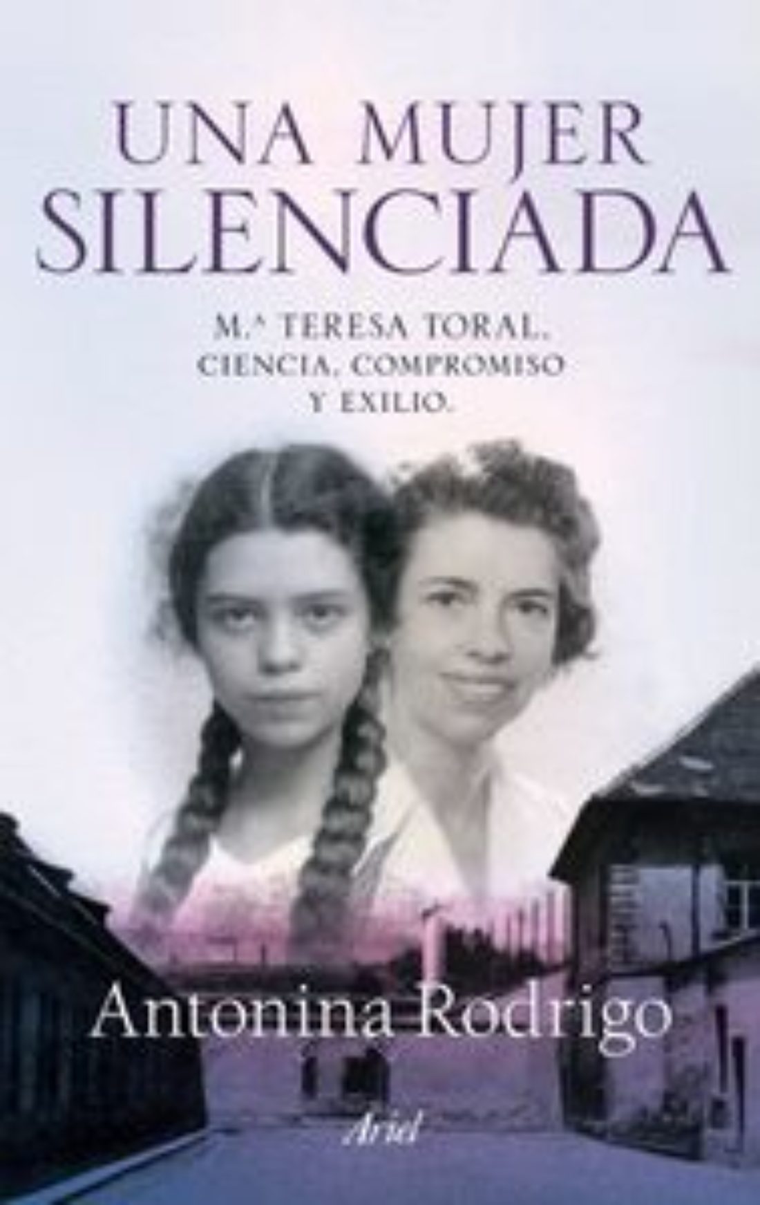 Presentación del libro: Una mujer silenciada. M.ª Teresa Toral, ciencia, compromiso y exilio, de Antonina Rodrigo
