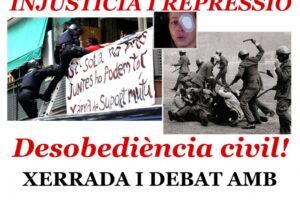 Charla y debate «Capitalismo: injusticia y represión.¡Desobediencia civil!, en el Casal d’Entitats Mas Guinardó
