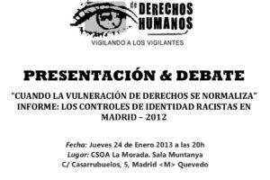 Presentacion & debate: Informe: Los controles de identidad racistas en Madrid 2011-2012
