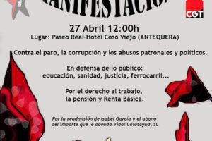 CGT llama a participar en la manifestacion 27 abril en Antequera