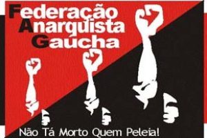 Adhesiones en solidaridad con los militantes anarquistas brasileros y la FAG