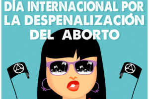 28 de septiembre Día Internacional por la Despenalización del aborto: Convocatorias