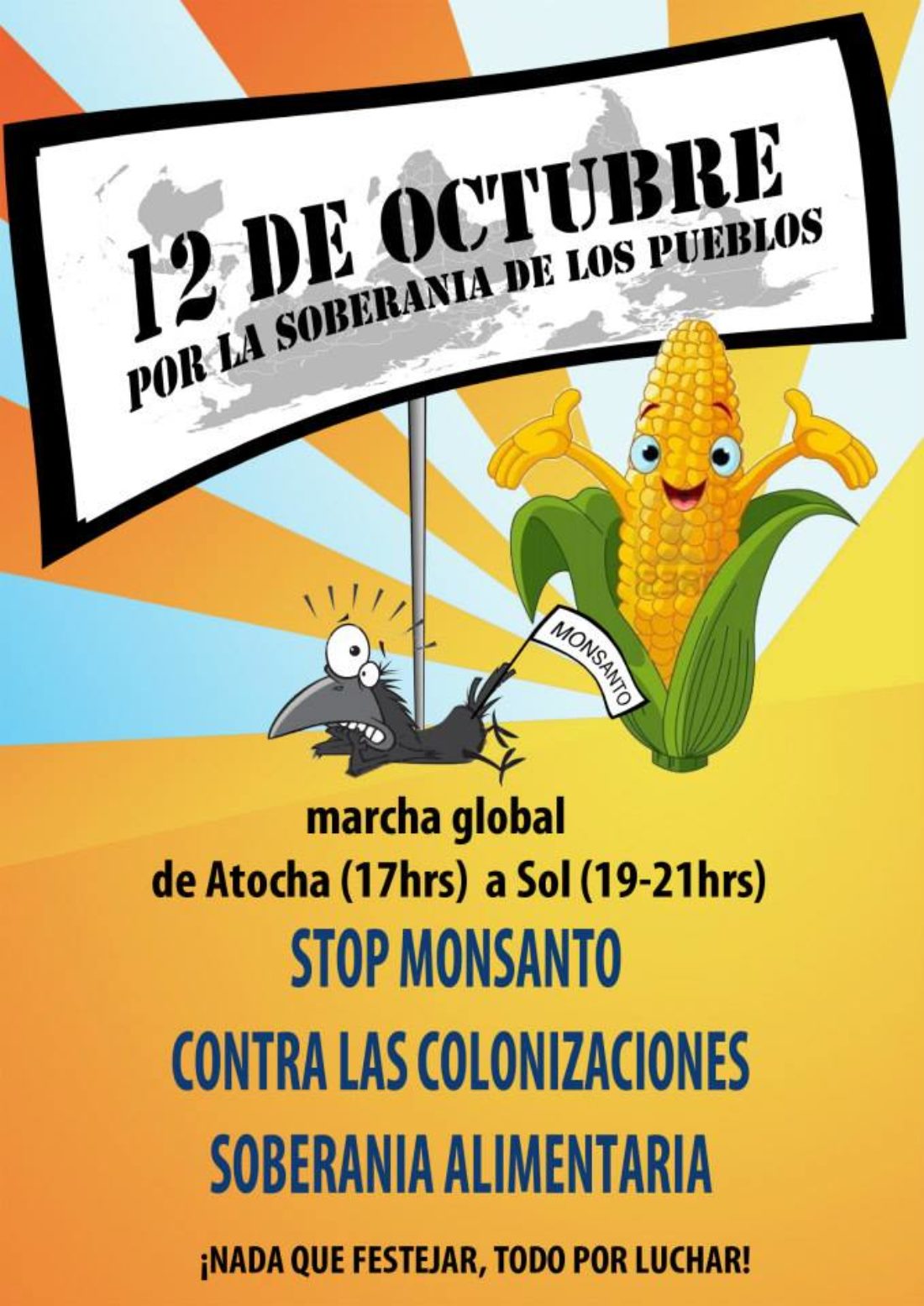 Marcha global por la soberanía de los pueblos: Stop Monsanto, Contra el neocolonialismo, Por la soberanía alimentaria