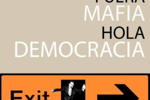 Movilizaciones 5 de Octubre: «Fuera mafia, hola democracia»