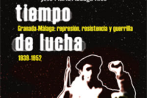 Presentado el libro <<Tiempo de Lucha. Represión, resistencia y guerrilla>>