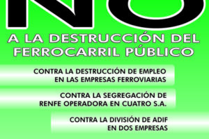 5-D. Huelga de 24 horas contra la destrucción del ferrocarril público y concentración en la Estación del Norte de Valencia