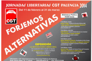 Jornadas Libertarias Palencia 2014: «Forjemos Alternativas»