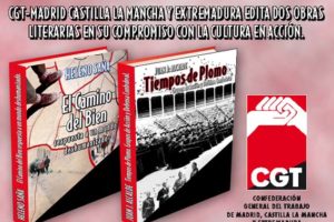 CGT Madrid, Castilla-La Mancha y Extremadura edita dos obras literarias en su compromiso con la cultura en acción