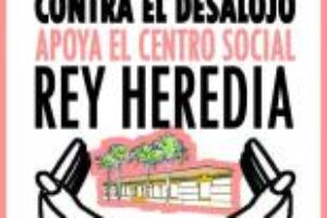 Llamamiento a la movilización y la solidaridad con el Centro Social Rey Heredia en Córdoba
