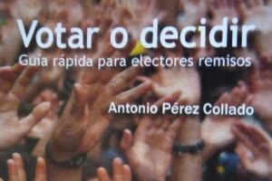 Presentaciones del libro «Votar o decidir» de Antonio Pérez Collado en Valencia