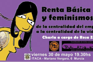 30M: Charla Renta Básica y Feminismos en Murcia