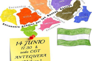 14 Junio, sede CGT Antequera, Encuentro Andaluz por la Renta Básica