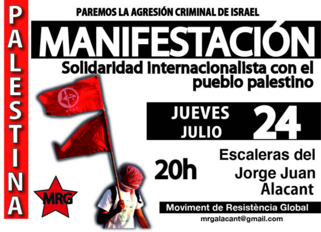 24-j Alicante: Manifestación «Paremos la agresión criminal de Israel. Solidaridad internacionalista con el pueblo palestino»