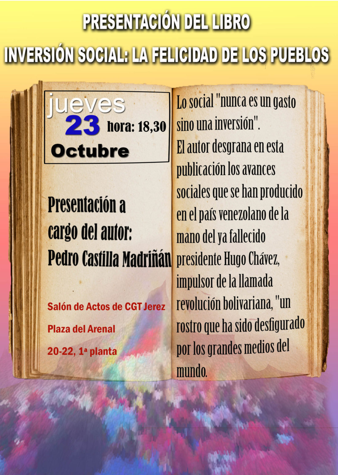 23-O: Presentación del Libro «Inversión Social: La Felicidad de los  Pueblos» en Jerez. SUSPENDIDA POR ENFERMEDAD DEL PONENTE