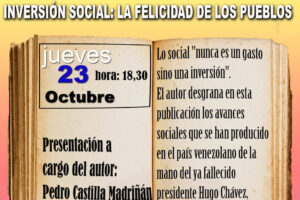 23-O: Presentación del Libro «Inversión Social: La Felicidad de los  Pueblos» en Jerez. SUSPENDIDA POR ENFERMEDAD DEL PONENTE