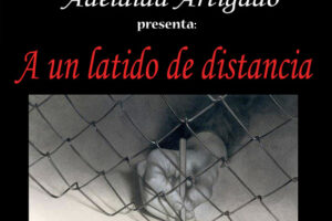 4-D: Presentación del libro “A un latido de distancia” de Adelaida Artigado