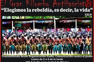 (Audio) El Gran Kilombo Antifascista. A 31 años de la fundación del EZLN