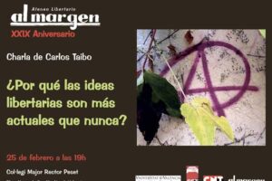 25-F Valencia: Charla de Carlos Taibo «¿Por qué las ideas libertarias son más actuales que nunca?»