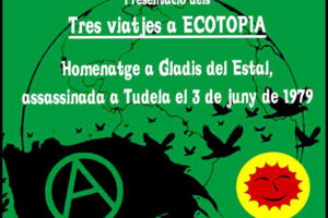 3-j València: Presentación de los Tres viajes a Ecotopia. Homenaje a Gladis del Estal en la Biblioteca Llibertària Ferrer i Guàrdia