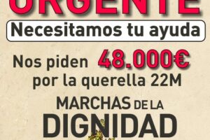Ayuda URGENTE a las Marchas de la DIGNIDAD 22M