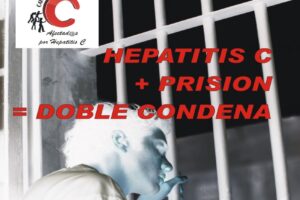 Convocatoria De La Coordinadora De Afectadxs Por La Hepatitis C A Concentrarse Ante Las Cárceles El 26 De Septiembre Exigiendo Tratamiento Sin Discriminación Para Las Personas Presas Enfermas