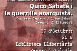 30 y 31-o: Presentaciones y charlas del libro «Quico Sabaté i la guerrilla anarquista»