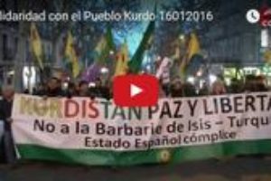 Vídeo: Manifestación 16E «Solidaridad con el Pueblo Kurdo»