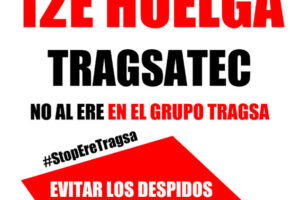 La Dirección decide ejecutar el ERE. 12E: Huelga en Tragsatec
