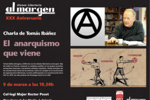 9-M: «El anarquismo que viene», charla de Tomás Ibáñez en el Ateneo Libertario Al Margen