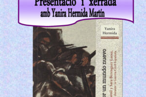 11 y 12-F en València y Castelló: Presentación y charla con Yanira Hermida Martín, autora del libro “Luchaban por un mundo nuevo”