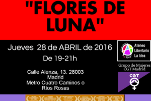 28-A: Vídeo Forum: «Flores de luna» de Vicente Córdoba en el Ateneo Libertario La Idea