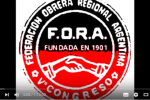 CHARLA DEBATE El anarquismo en el movimiento obrero 2012 (F.O.R.A.-A.I.T.)