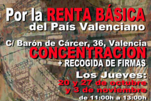 20 y 27-o y 3-n València: Concentración y recogida de firmas Por la Renta Básica del País Valencià