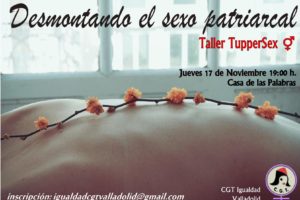 17-N, Valladolid: Taller TupperSex, Desmontando el Sexo Patriarcal