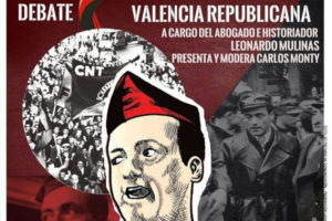 24-n Valencia: Charla-debate “García Oliver en la Valencia republicana”