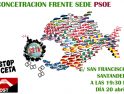 20-A: Concentración contra el CETA frente a la sede del PSOE en Santander