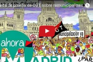Rueda de prensa de CGT sobre remunicipalización en Madrid