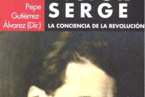 Víctor Serge y el centenario de la “Revolución de octubre 1917”