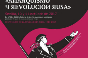 El 10 y 11 de octubre se celebran las Jornadas «Anarquismo y Revolución rusa»
