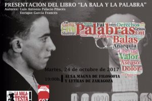Presentación del libro «La Bala y la Palabra», biografía de Francisco Ascaso